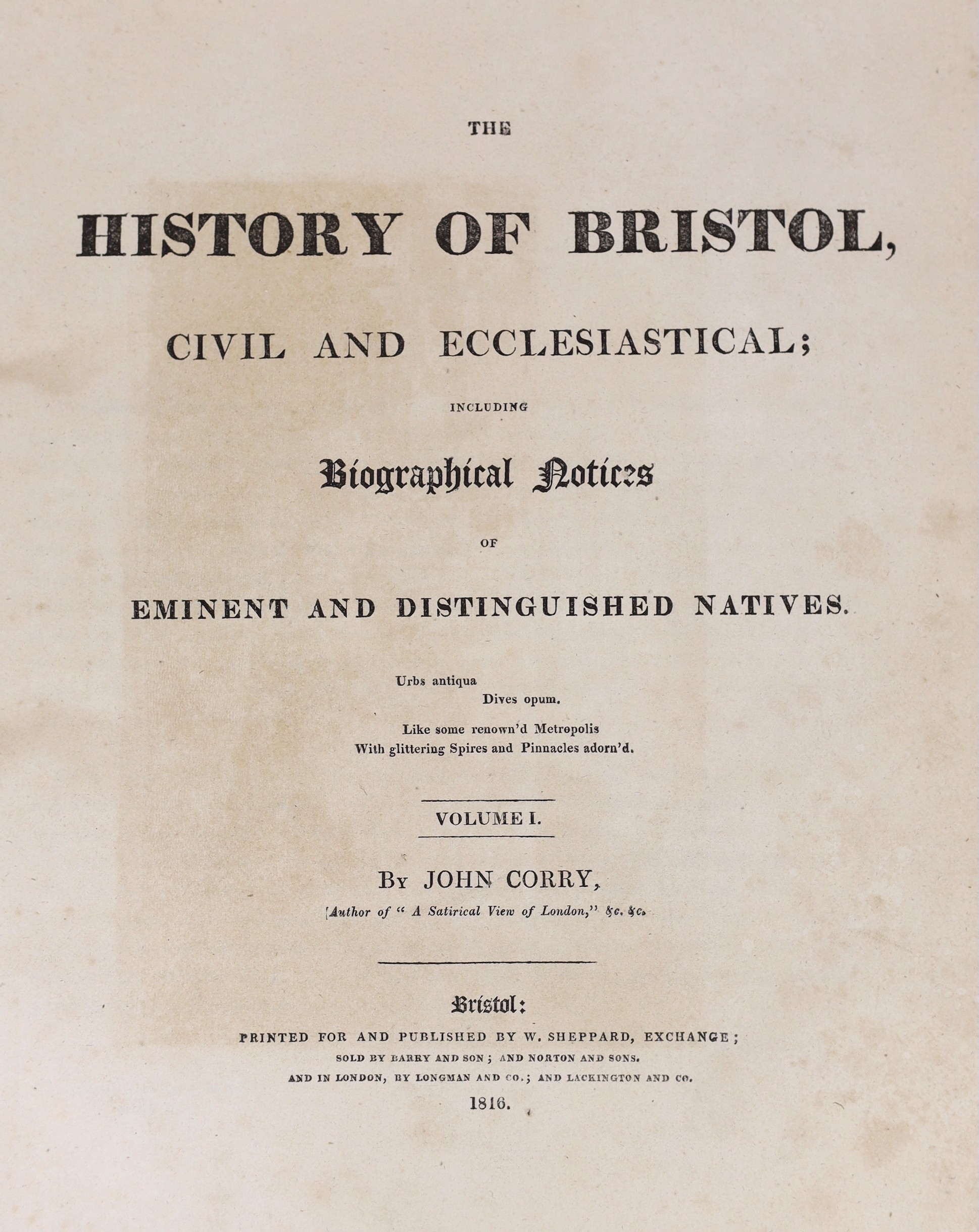 SOMERSET, BRISTOL: Corry, John and Evans, Rev. John - The History of Bristol, Civil and Ecclesiastical ... 2 vols. (in one). 12 plates, half title, advert. leaf; old half calf and marbled boards, later rebacked with gilt